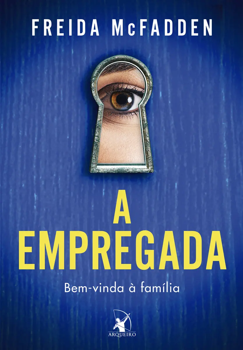 Livro A empregada: Bem-vinda à família, de Freida Mcfadden. Editorial Editora Arqueiro, Capa Mole em Português, 2023